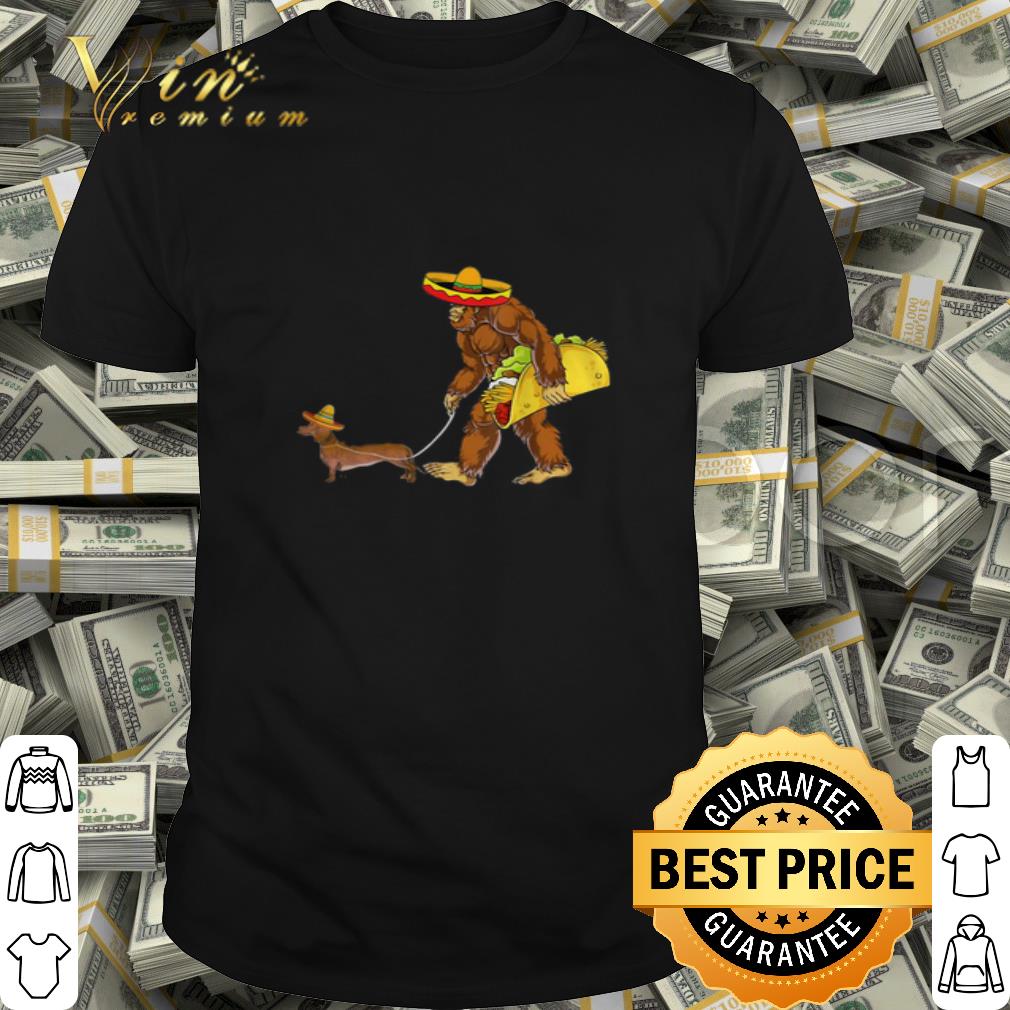 Bigfoot hug Tacos and Dachshund Cinco de Mayo shirt
