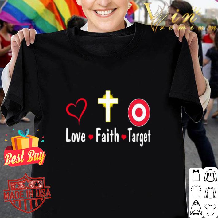 Love faith Target logo shirt Love faith Target logo shirt