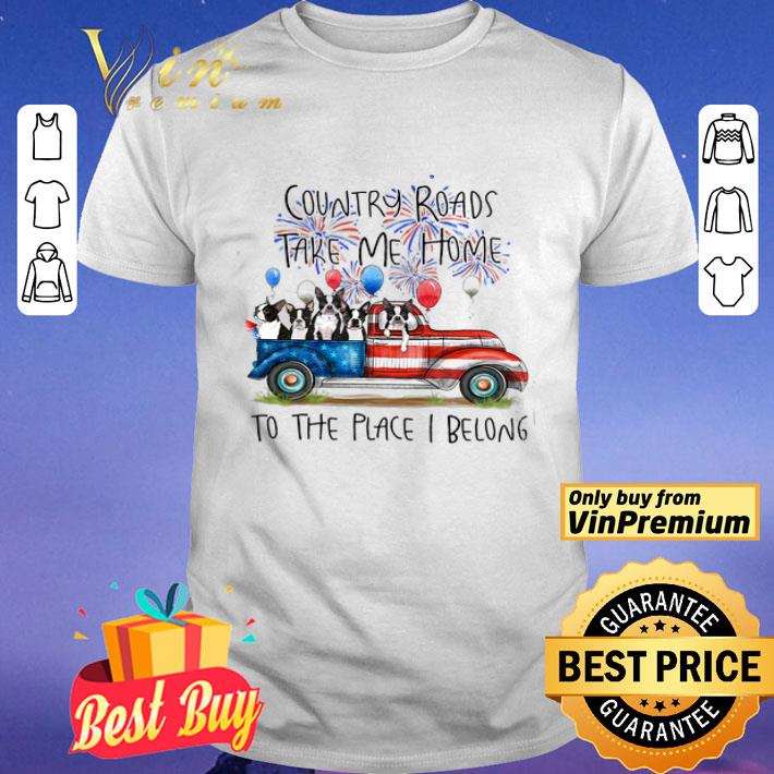 Boston Terrier American Flag 4th Of July 2020 Country Roads Take Me Home shirt