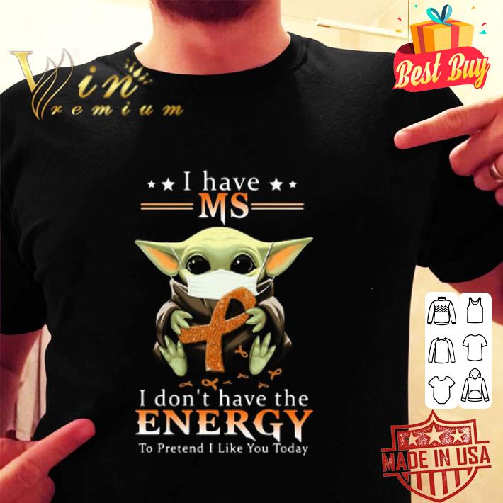 Baby Yoda I Have Ms I Don’t Have The Energy Breast Cancer Awareness shirt Baby Yoda I Have Ms I Don’t Have The Energy Breast Cancer Awareness shirt
