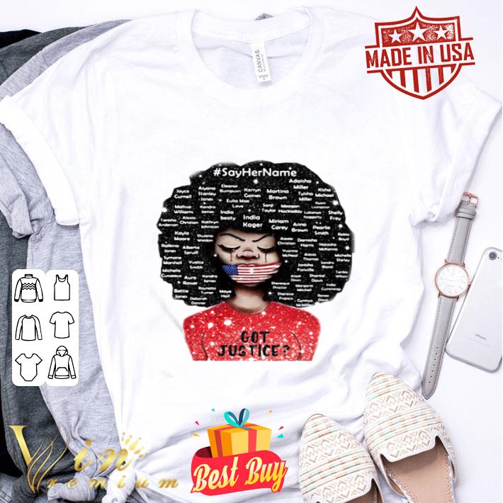 Black Woman Say Her Name Got Justice Mask American Flag 4th Of July shirt
