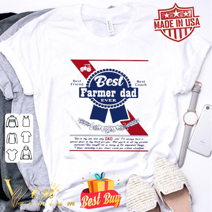 Best Farmer Dad Ever Best Friend Best Coach Father's Day shirt