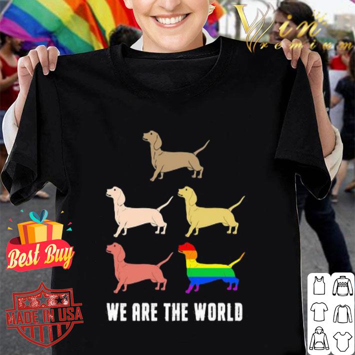 LGBT Dachshund We Are The World shirt