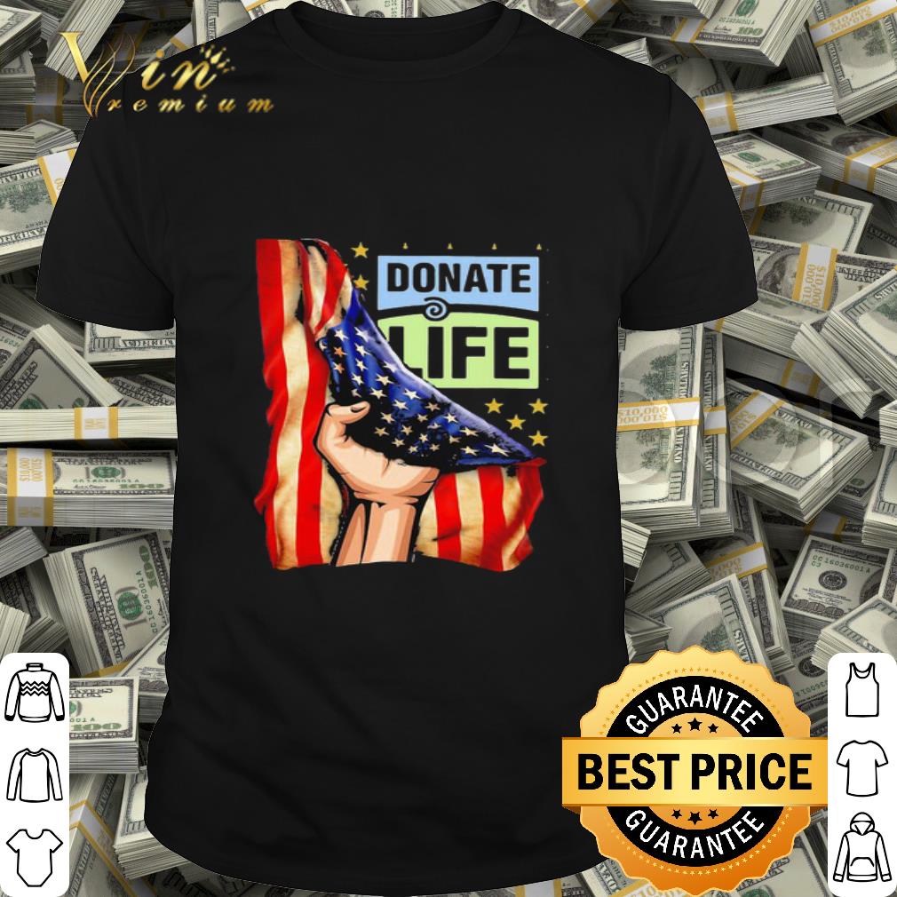 Donate Life American Flag 4th Of July Independence Day shirt