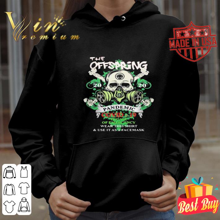 Skull The Offspring 2020 Pandemic Covid-19 In Case Of Emergency shirt Skull The Offspring 2020 Pandemic Covid-19 In Case Of Emergency shirt