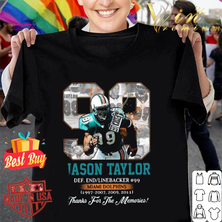 99 Jason Taylor Miami Dolphins Legends Thank You For The Memories shirt