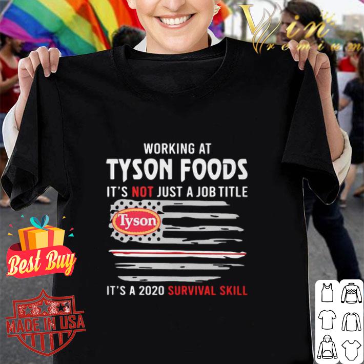 American Flag Working At Tyson Foods It’s Not Just A Job Title shirt