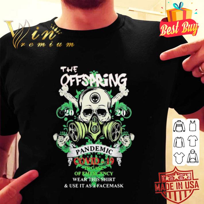 Skull The Offspring 2020 Pandemic Covid-19 In Case Of Emergency shirt Skull The Offspring 2020 Pandemic Covid-19 In Case Of Emergency shirt