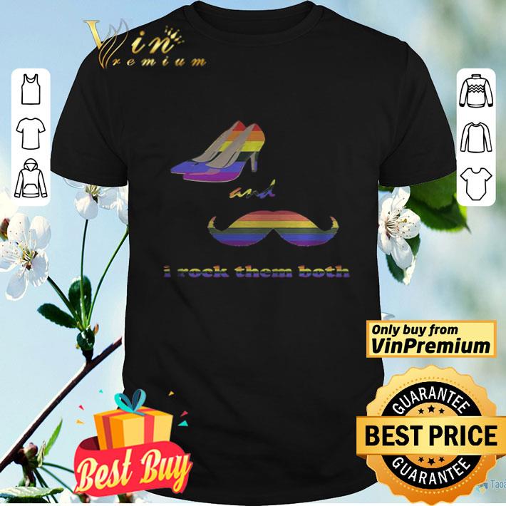 Lgbt high heels and beard i rock them both shirt
