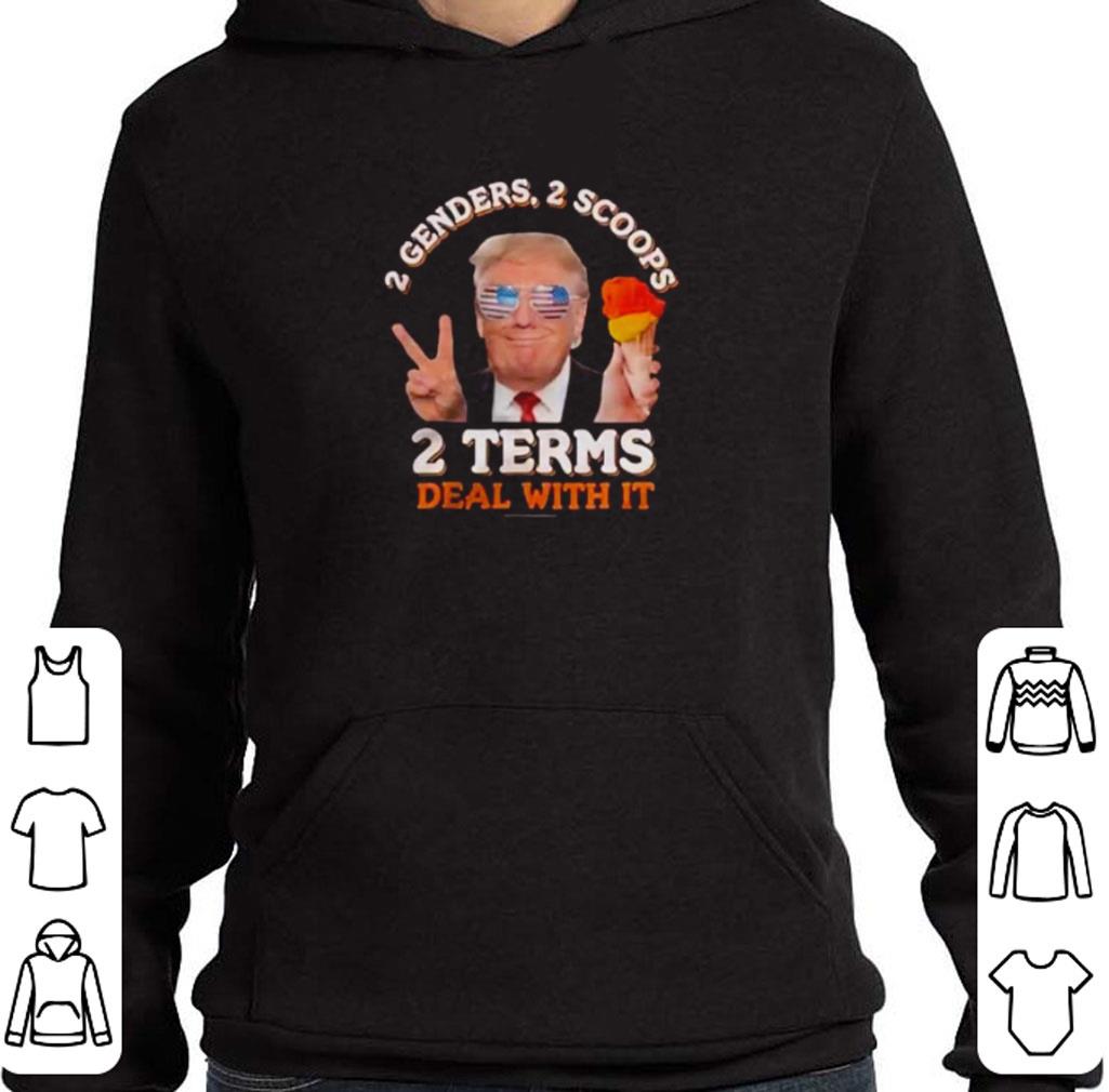Nice Donald Trump 2 Genders 2 Scoops 2 Terms Deal With It shirt