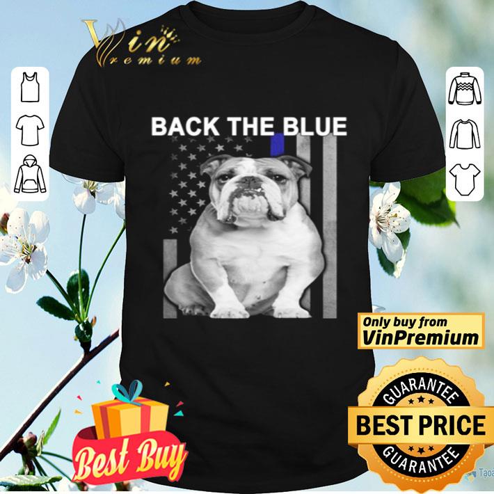 Bulldog flag American back the blue shirt