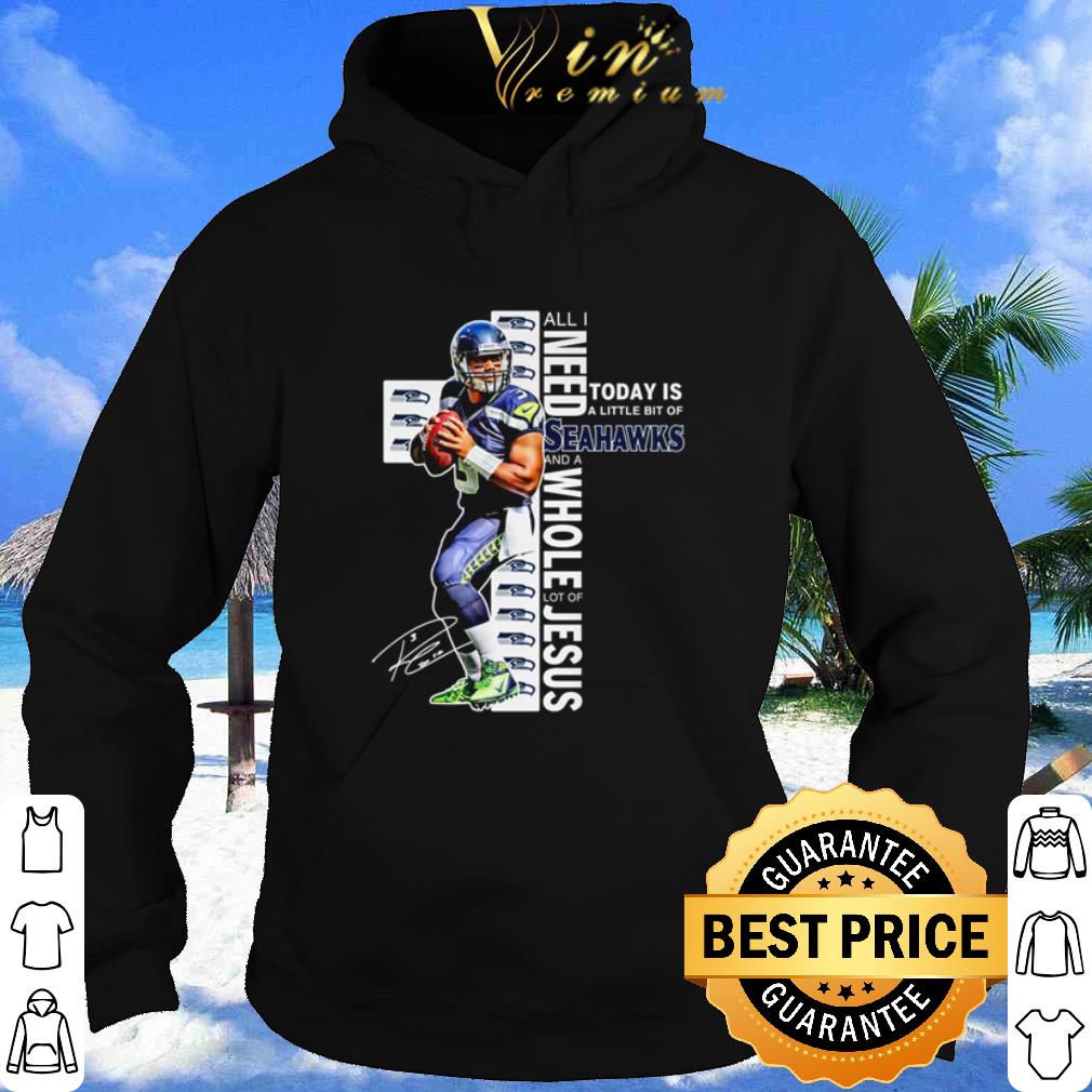 Cool All I Need Today Is Al Little Bit Of Seattle Seahawks Jesus Signature shirt