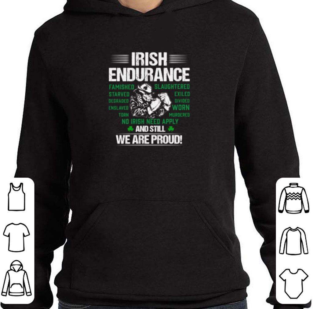 Pretty Irish Endurance famished slaughtered starved exiled and still we are proud shirt