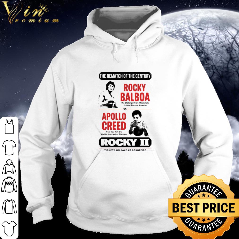 Cool The Rematch Of The Century Rocky Balboa Vs Apollo Creed Rocky II shirt