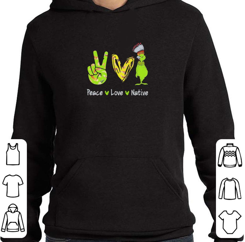 Pretty Peace Love Native Grinch Disney shirt