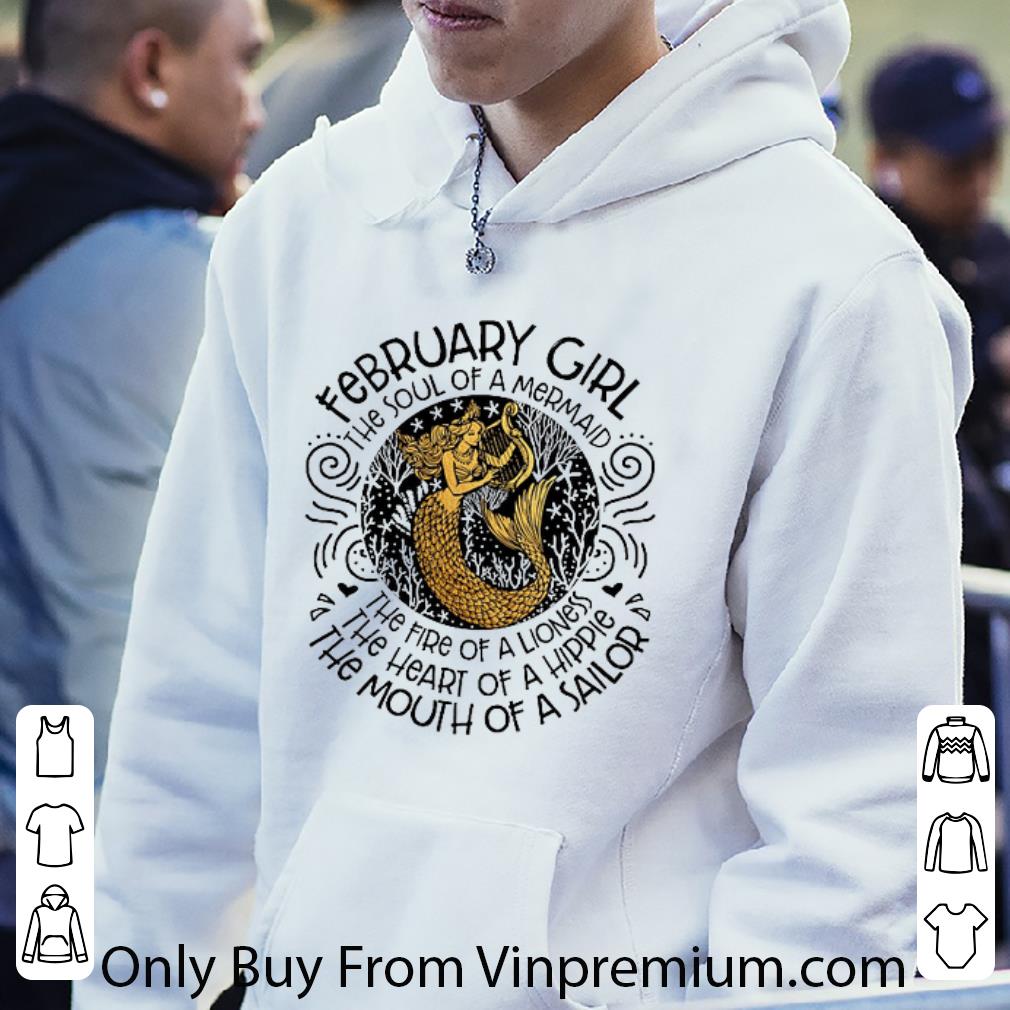 Pretty February Girl The Soul Of A Mermaid The Fire Of A Lioness shirt