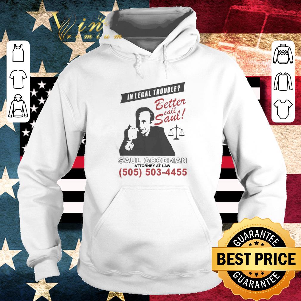 Premium In legal trouble better call saul goodman attorney at law shirt 3 Premium In legal trouble better call saul goodman attorney at law shirt