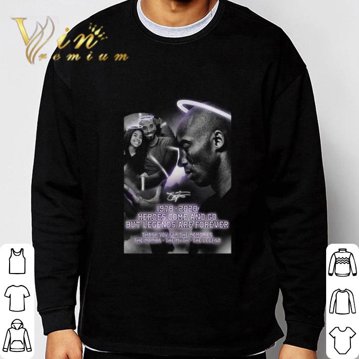 Kobe Bryant And Daughter 1978 2020 Heroes Come And Go But Legends Are Forever Signature shirt