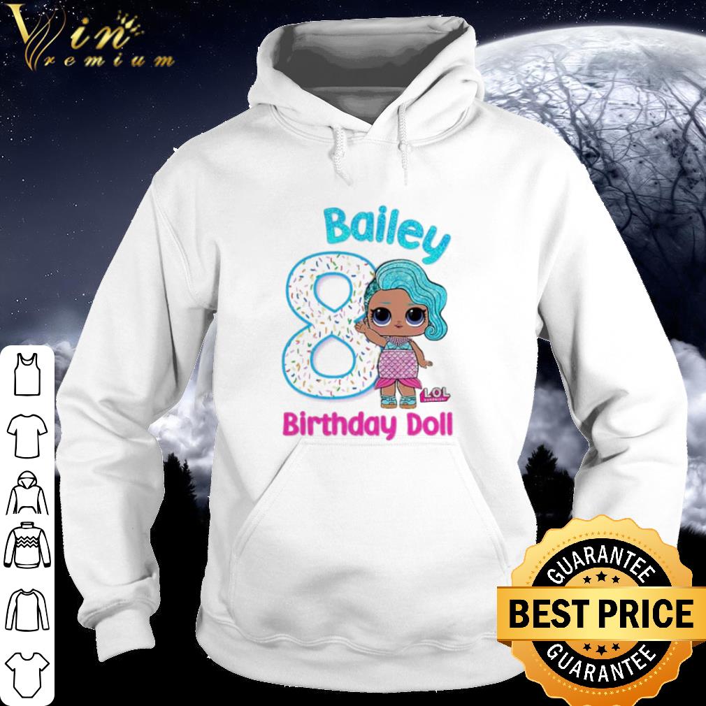 Best Bailey 8 birthday Doll shirt