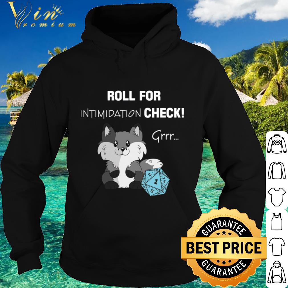 Premium Roll For Intimidation Check D&D shirt