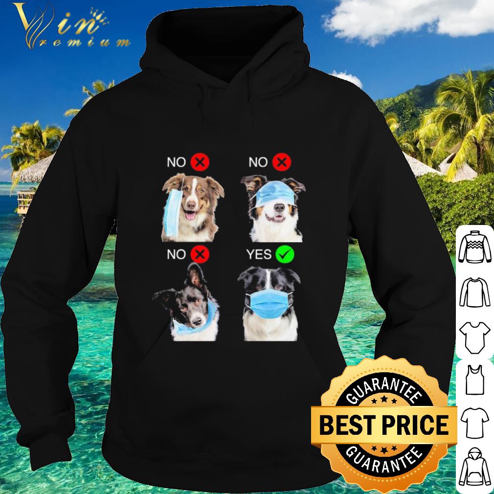 Pretty Border Collie Dogs Right Way To Wear Mask Coronavirus shirt