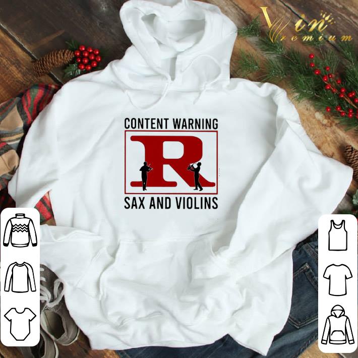 Content warning R Rated Sax and Violins shirt