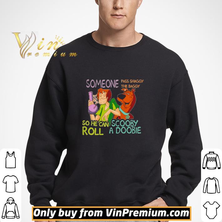 Scooby-Doo someone pass shaggy the baggy so he can roll shirt