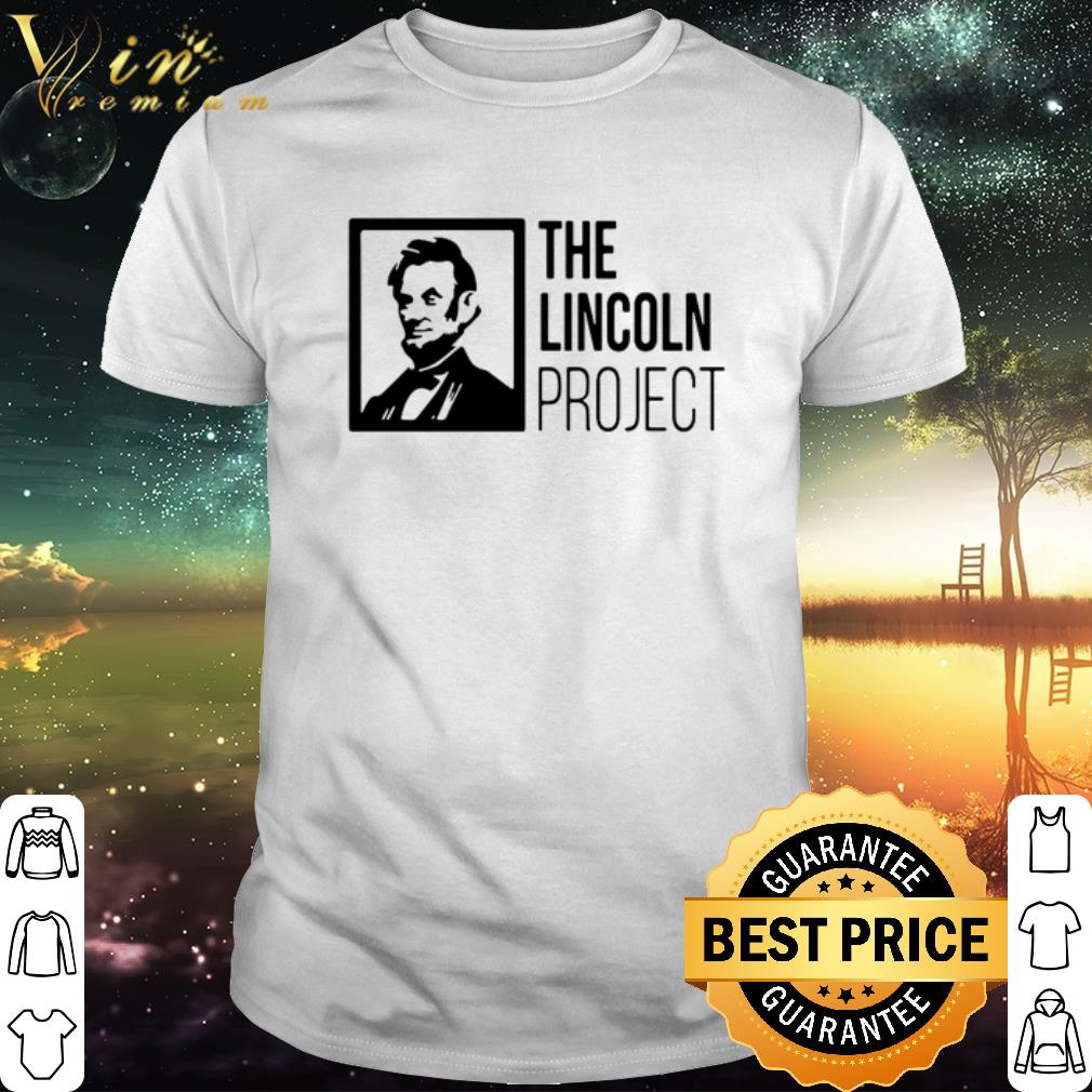 Official Abraham Lincoln The lincoln project shirt Official Abraham Lincoln The lincoln project shirt 1