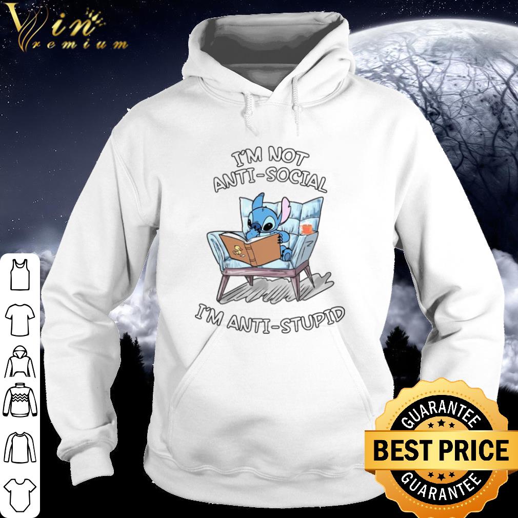Premium Stitch I’M Not Anti Social I’M Anti Stupid shirt