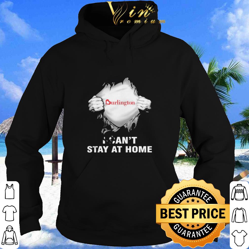 Blood inside me Burlington I can’t stay at home shirt