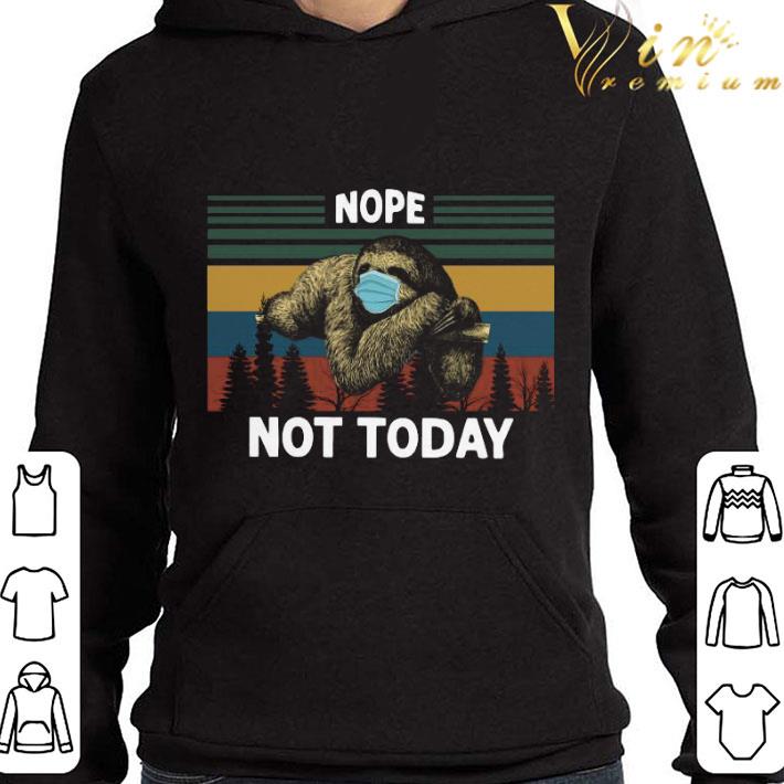 Vintage Sloth Mask Nope Not Today Coronavirus shirt