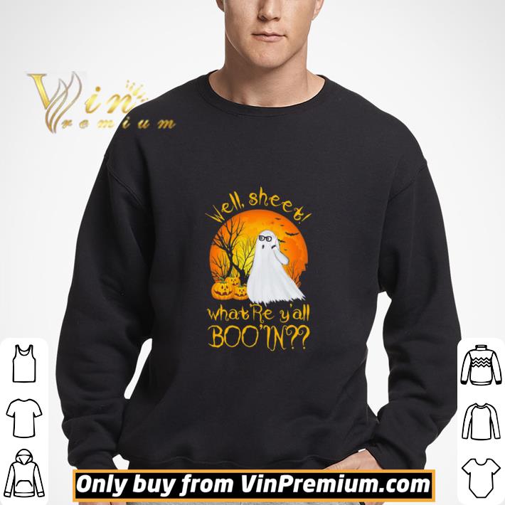 Well Sheet Whatre Yall Boo In Ghost Pumpkin Sunset Halloween shirt