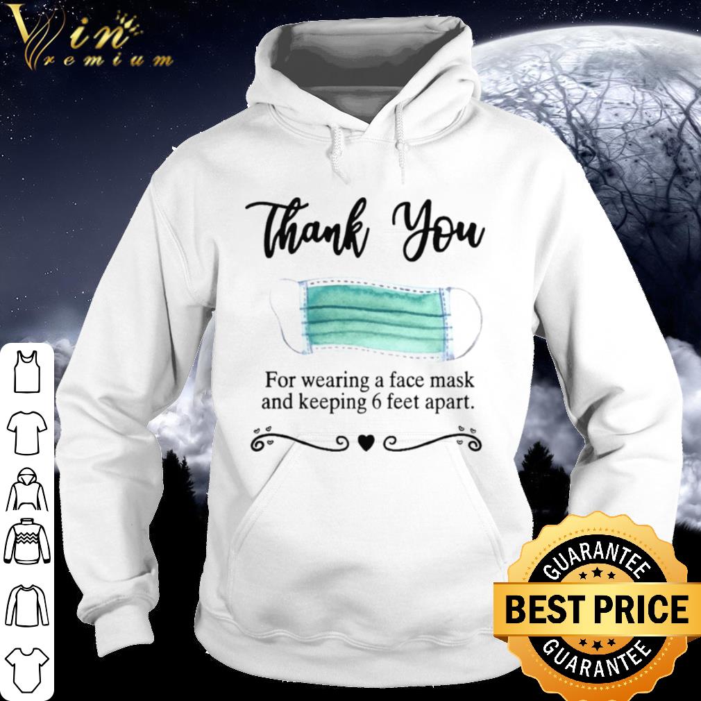 Best Thank You For Wearing A Face Mask And Keeping shirt