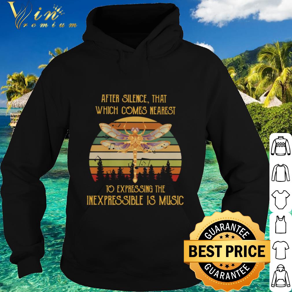 Original Dragonfly After Silence That Which Comes Nearest Sunset shirt