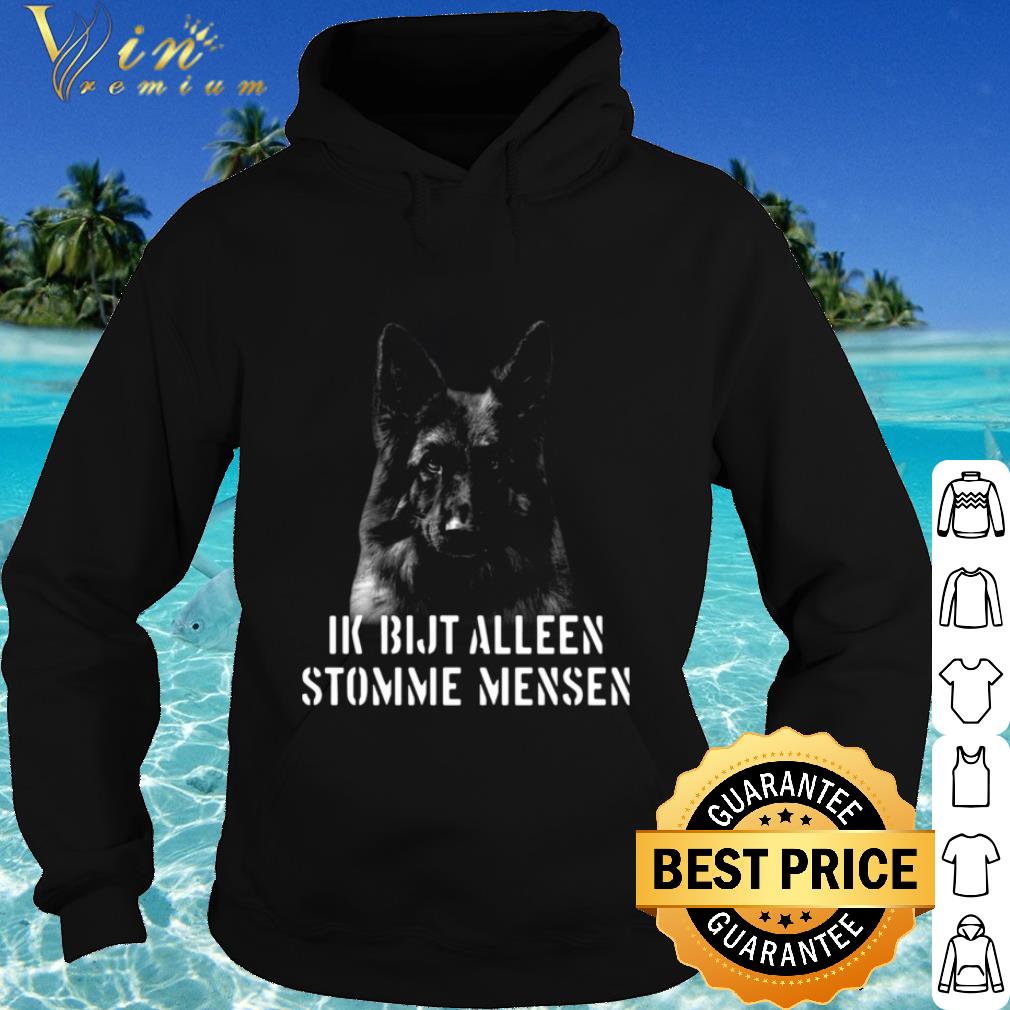 Original Duitse Herder Ik Bijt Alleen Stomme Mensen shirt