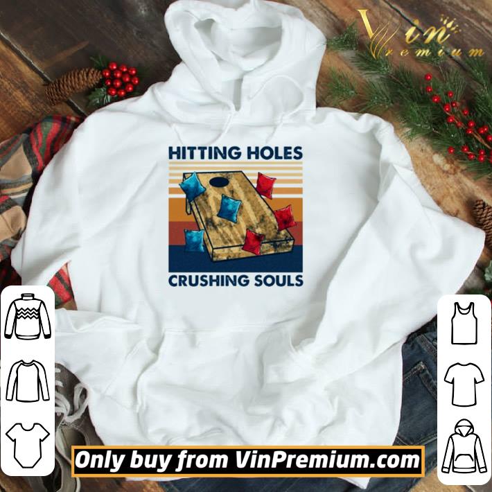 Hitting holes crushing souls vintage shirt