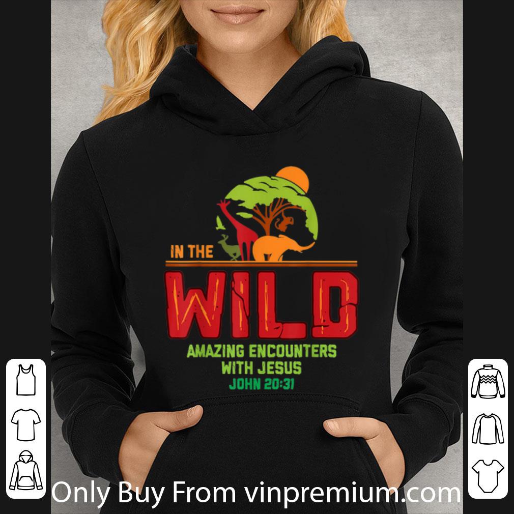 Great Animal In The Wild Amazing Encounters With Jesus John shirt