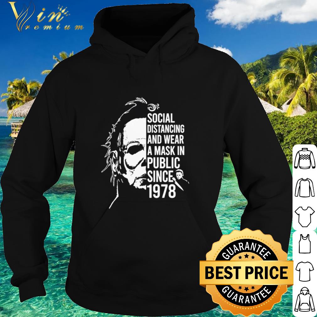 Top Michael Myers Social Distancing And Wear A Mask In Public Since 1978 Halloween shirt