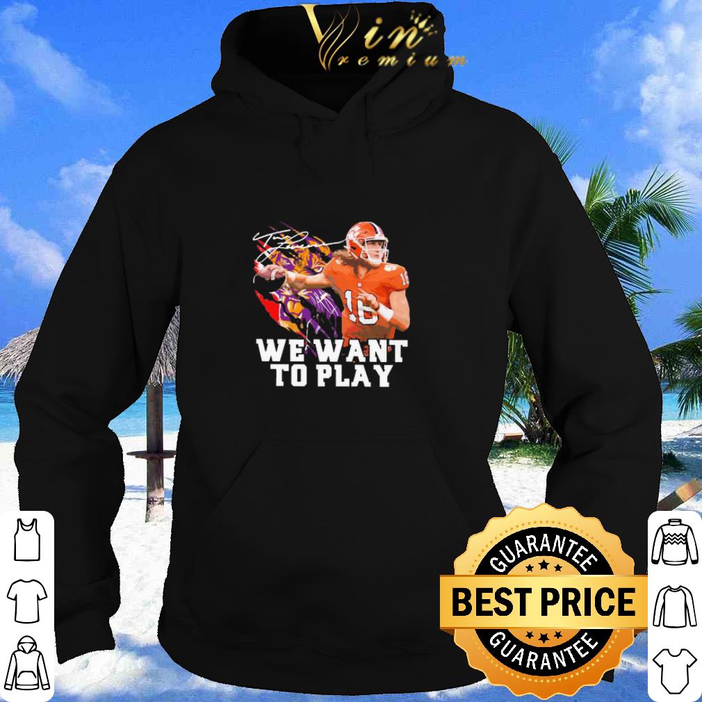 Trevor Lawrence We Want To Play Signature shirt