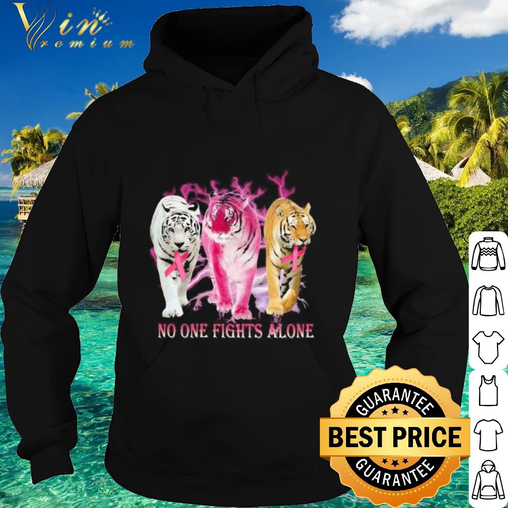 Cool Tigers No One Fights Alone Breast Cancer Awareness shirt