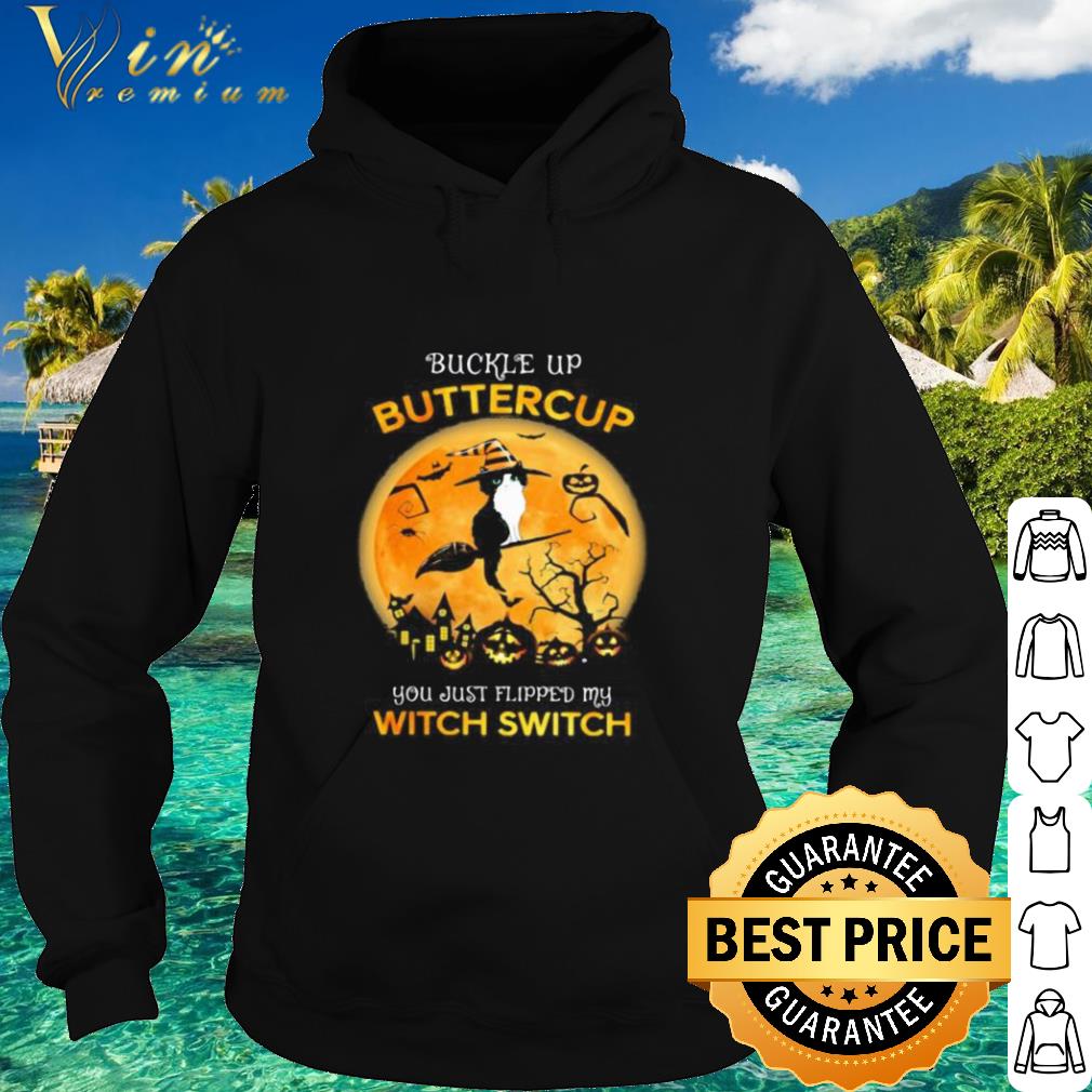 Nice Cat Witch Buckle up buttercup you just flipped my witch switch sunset Halloween shirt