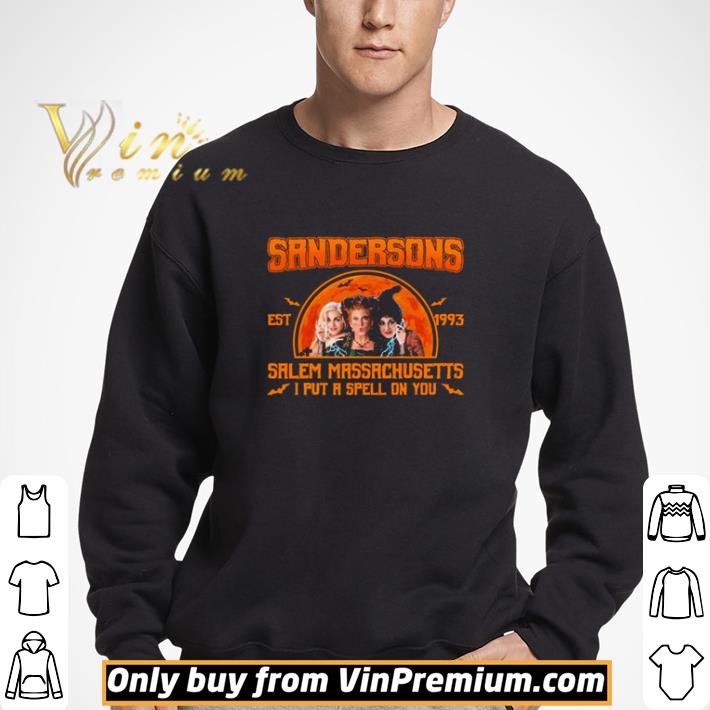 Hocus Pocus Sandersons Est 1993 Salem Massachusetts I Put A Spell On You shirt