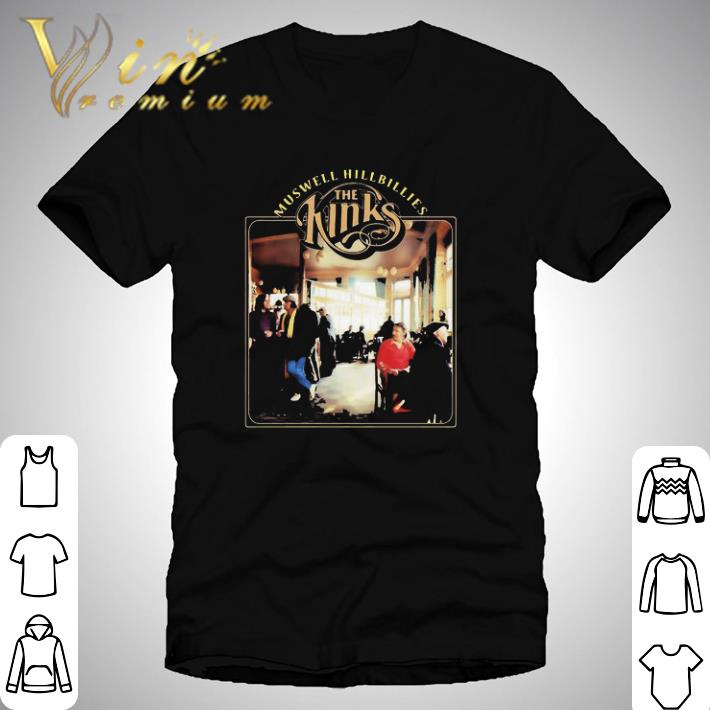 Muswell hillbillies the kinks shirt Muswell hillbillies the kinks shirt 1