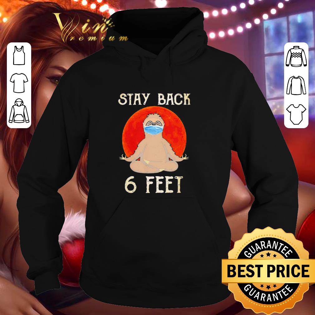 Sloth yoga face mask stay back 6 feet blood moon shirt