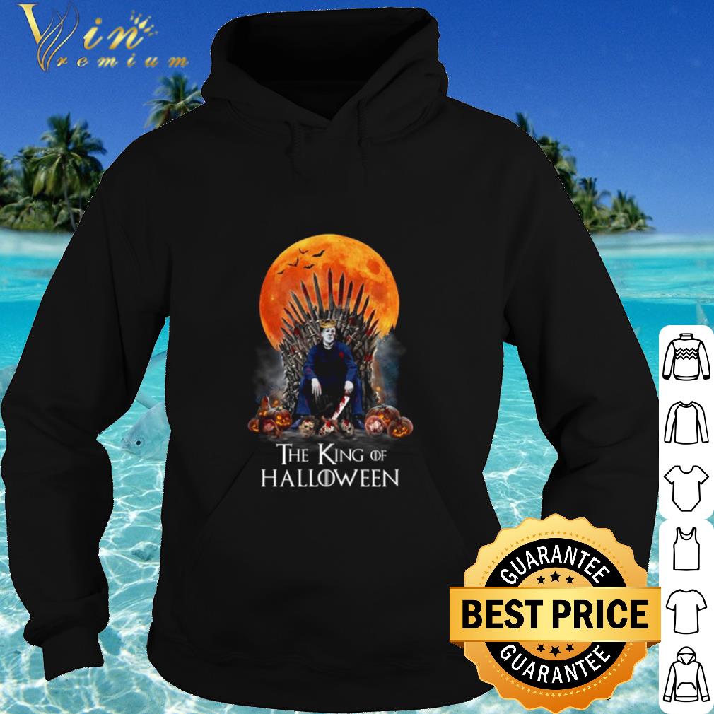 Nice 2020 Michael Myers Sitting Iron Throne The King Of Halloween shirt