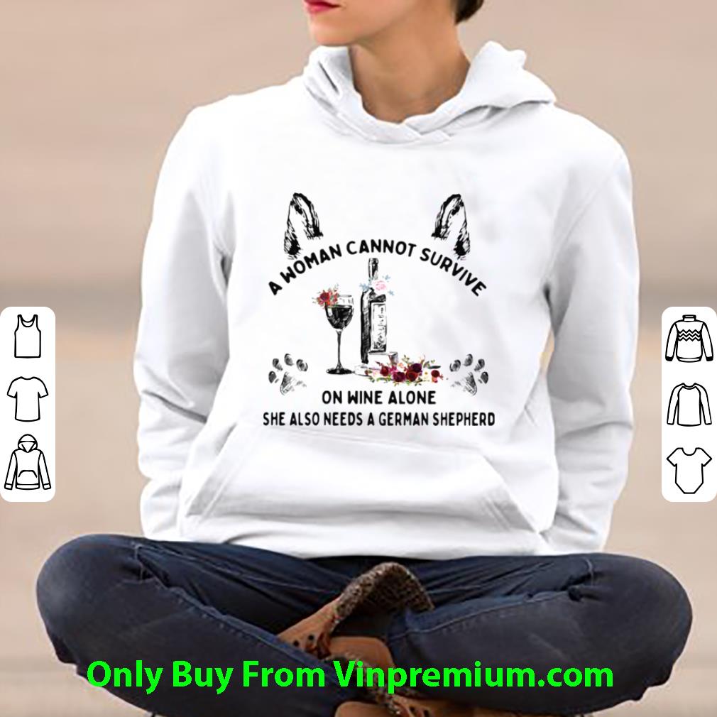 Top A Woman Cannot Survive On Wine Alone She Also Needs A German Shepherd Flower shirt