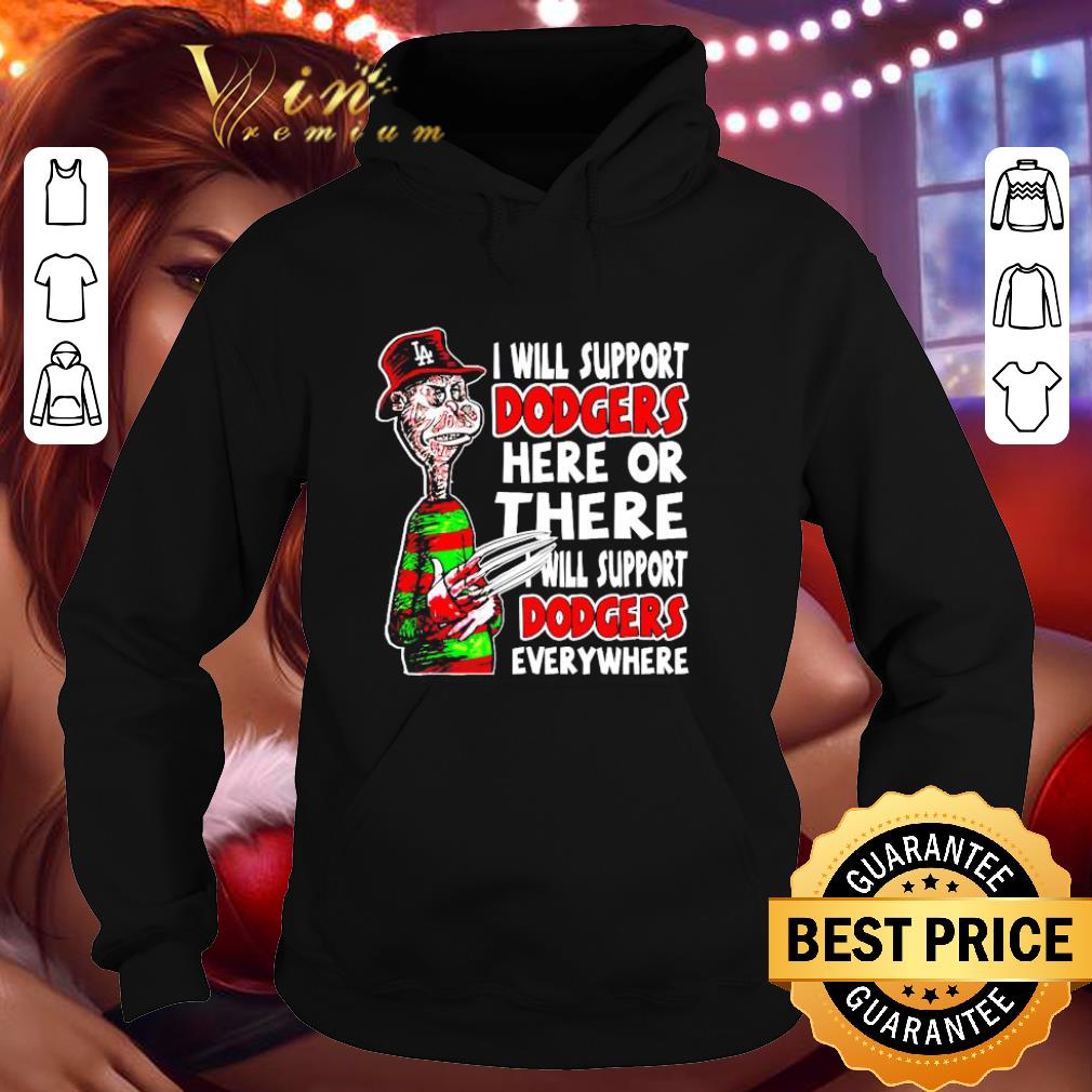Dr Seuss Freddy Krueger I Will Support Dodgers Here Or There Everywhere shirt