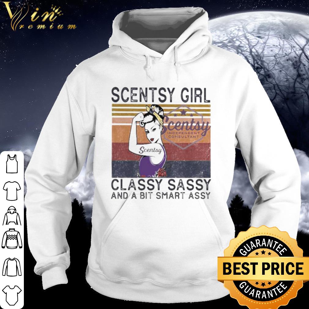 Top Scentsy Strong Girl Classy Sassy And A Bit Smart Assy Vintage shirt