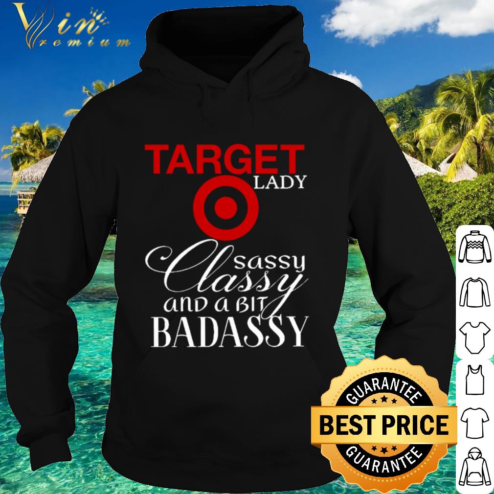 Cool Logo Target Lady Sassy Classy And A Bit Badassy shirt