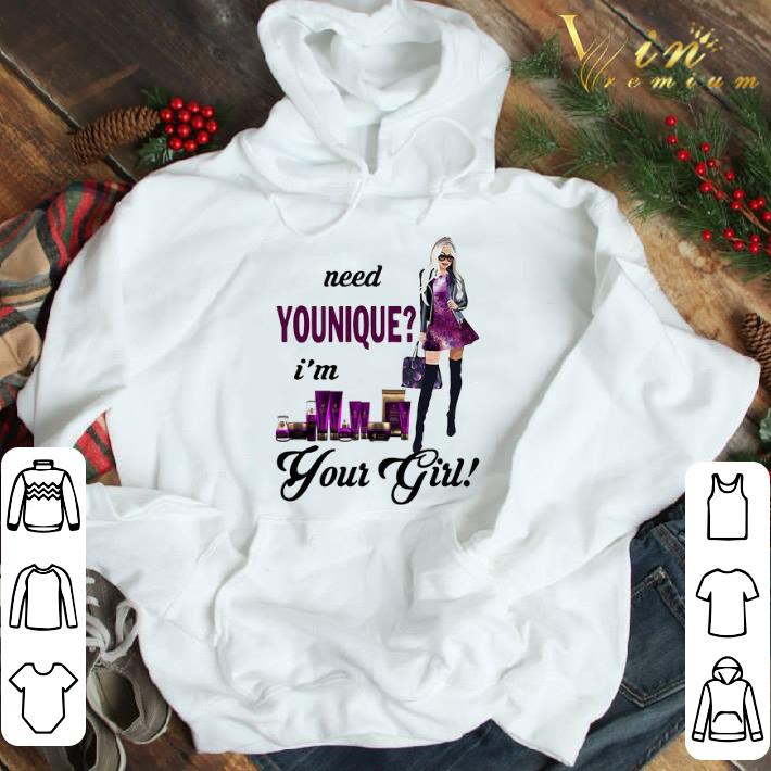 Need Younique I’m Your Girl shirt